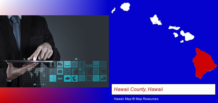 information technology concepts; Hawaii County, Hawaii highlighted in red on a map